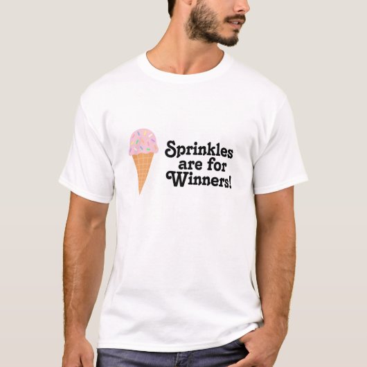 Sprinkles sind für Sieger, Champion! T-Shirt (Vorderseite)