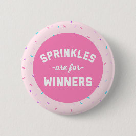 Sprinkles sind für Sieger-lustiges Zitat Button