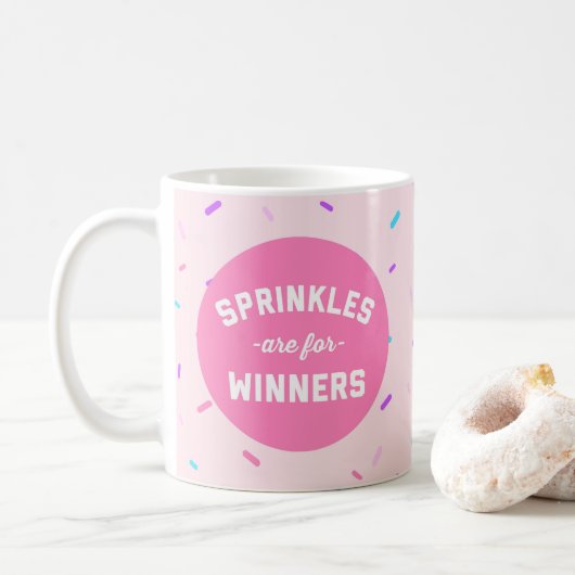 Sprinkles sind für Sieger-lustiges Zitat Kaffeetasse (Mit Donut)