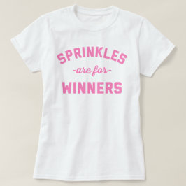 Sprinkles sind für Sieger-lustiges Zitat T-Shirt