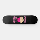 SPRINKLES SIND FÜR WINNER CUPCAKE MIRLS FUNNY SKATEBOARD (Horizontal)