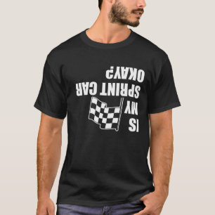 Sprint Car Racing Okay Race Track Racing T-Shirt