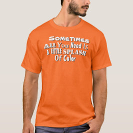Spritzen des Farbzitat-Krawatten-T - Shirt