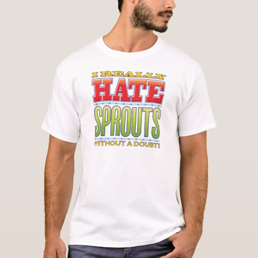 Sprösslings-Hass T-Shirt (Vorderseite)