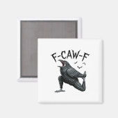 Spruch Meme F-caw-f gothic schwarze Krähe lustige  Magnet (Vorderseite/Rückseite)