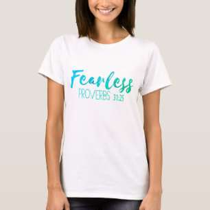Sprüche 31:25 (FEARLESS) T-Shirt