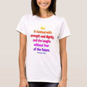 Sprüche 31:25 (LUT) Sie ist bekleidet mit Stärke u T-Shirt