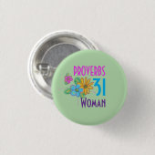 Sprüche 31 Frau Schrift Christlich Button (Vorne & Hinten)