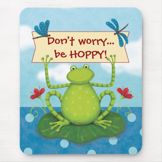Sprungs-Frosch - sorgen Sie sich nicht… Seien Sie Mousepad (Vorne)