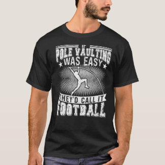 Sprungspur für Pole Vaulings und Feldgrubenspringe T-Shirt
