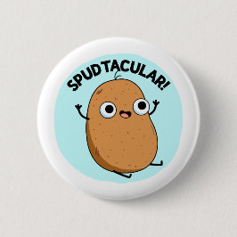 Spudtacular Funny Potato Pub Button