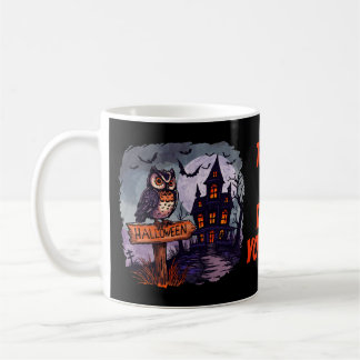 Spuk Eule und Spooky House - gotisches Halloween Kaffeetasse