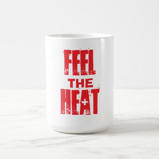 Spüre die Hitze Kaffeetasse (Mittel)