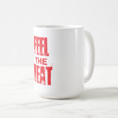 Spüre die Hitze Kaffeetasse (VorderseiteRechts)