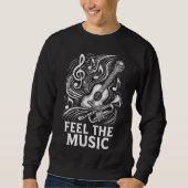 Spüre die Musik Sweatshirt (Vorderseite)