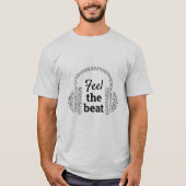 Spüren Sie die Beat DJ Kopfhörer moderne Musik T-Shirt (Vorderseite)