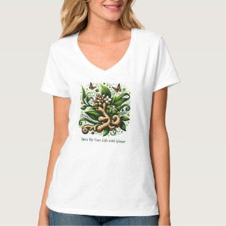 "Spüren Sie Ihr Leben mit Ingwer" Kräuterfest T-Shirt