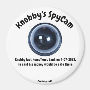 SpyCam HomeTrust Bank von Knobby Magnet