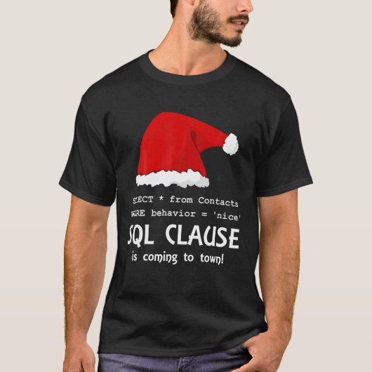 Sql Clause Is Coming To Town! - White - Ugly Xmas T-Shirt (Vorderseite)