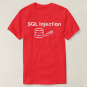 SQL Injektion 2 T-Shirt (Design vorne)