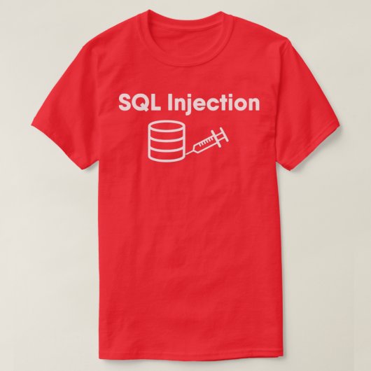 SQL Injektion 2 T-Shirt (Design vorne)