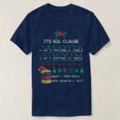 SQL-Klausel Weihnachten schöne Geschenk für Entwic T-Shirt (Design vorne)