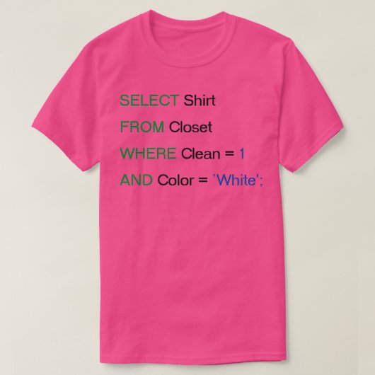 SQL Select Funny T-Shirt (Design vorne)