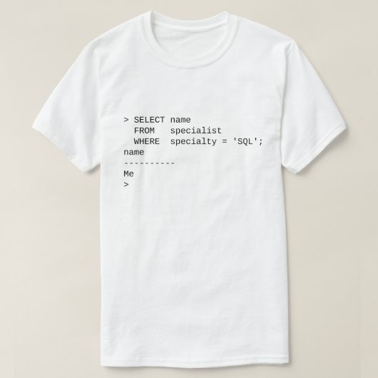 Sql-Spezialist: Ich T-Shirt (Design vorne)