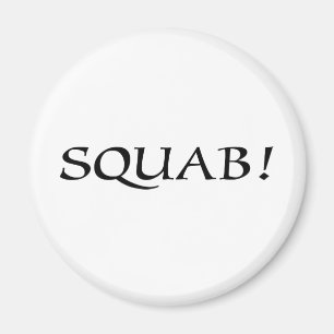 SQUAB! MAGNET