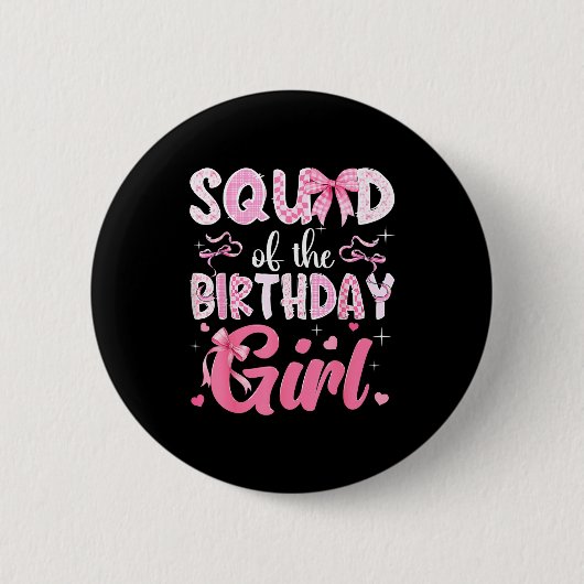 Squad Geburtstagsmädchen Rosa Coquette Design Button (Vorderseite)