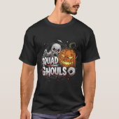 Squad Ghouls Gothic Horror Halloween T-Shirt (Vorderseite)
