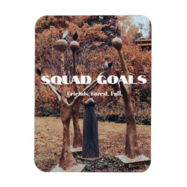 Squad Goals Flexible Foto Magnet für Besties