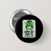 Squad Messy Bun Warrior Green Mental Health Awaren Button (Vorne & Hinten)