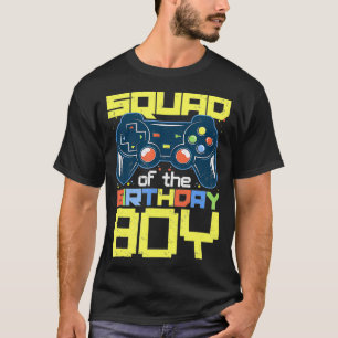 Squad of the Gamer Boy Matching Video Game Birthda T-Shirt
