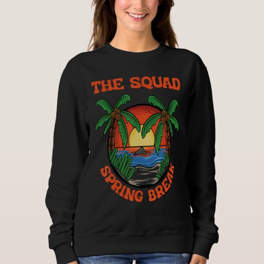 Squad Spring Break School Vacation Beach Trip Coll Sweatshirt (Vorderseite)