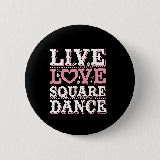 Square Dance Liebe Square Dancing Square Tanzvorfü Button (Vorderseite)