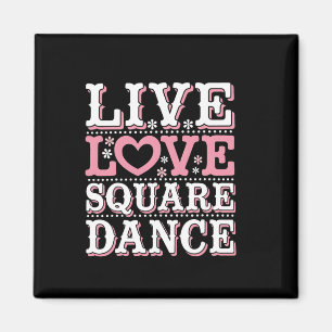 Square Dance Liebe Square Dancing Square Tanzvorfü Magnet