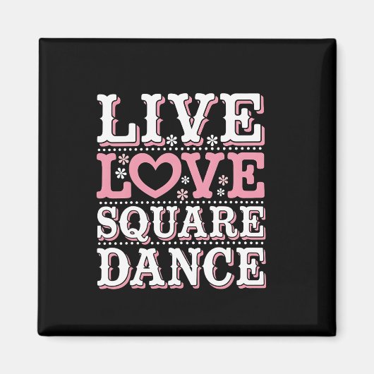 Square Dance Liebe Square Dancing Square Tanzvorfü Magnet (Vorne)