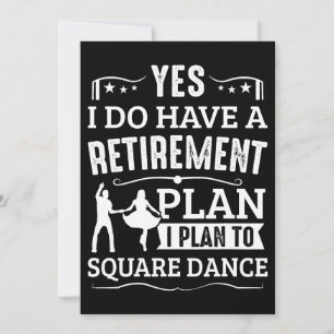 Square Dance Retirement Plan To Square Dance Einladung