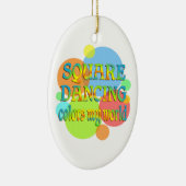 Square-Dancing färbt meine Welt Keramik Ornament (Rechts)