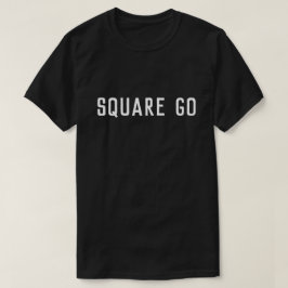 Square Go Schottisches Sprichwort T-Shirt