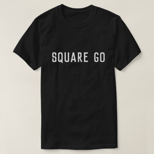 Square Go Schottisches Sprichwort T-Shirt (Design vorne)