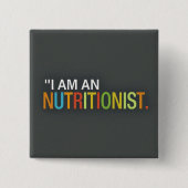 Square I am Nutritionist Button (Vorderseite)