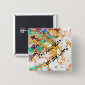 Square "I'm allergic to Reality" - Abstraktes Butt Button (Vorne & Hinten)