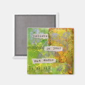 Square Magnet - "Glaube an deine eigene Musik" (Vorderseite/Rückseite)