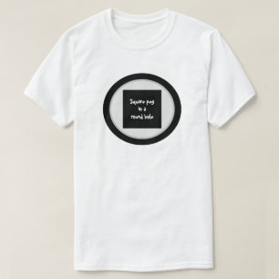 Square peg in einem runden Loch T - Shirt von dalD