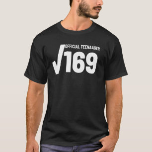 Square Root 169 Offiziell Teenager 13. Geburtstag T-Shirt
