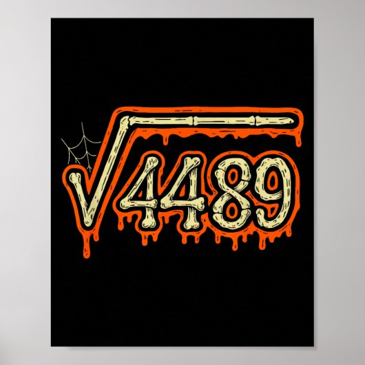 Square Root 4489 Equals 67 Geek Joke Poster (Vorne)