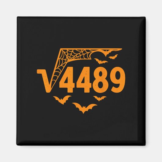 Square Root 4489 Funny Halloween Meme 67 Math Teac Magnet (Vorne)