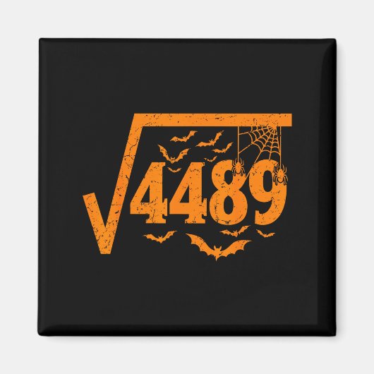 Square Root 4489 Funny Halloween Meme 67 Math Teac Magnet (Vorne)